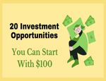 20 Investment Opportunities You Can Start With $100 (200,000 Naira)